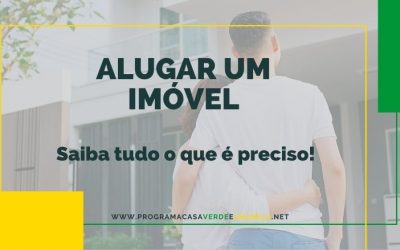 Saiba tudo que é preciso para alugar imóvel!