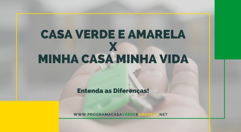 Casa Verde e Amarela X Minha casa minha vida